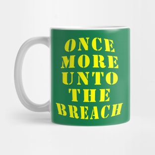 Once More Unto the Breach Mug